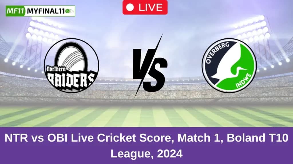 NTR vs OBI Live Score: Scorecard, Ball by Ball Commentary – Match 1, Boland T10 League