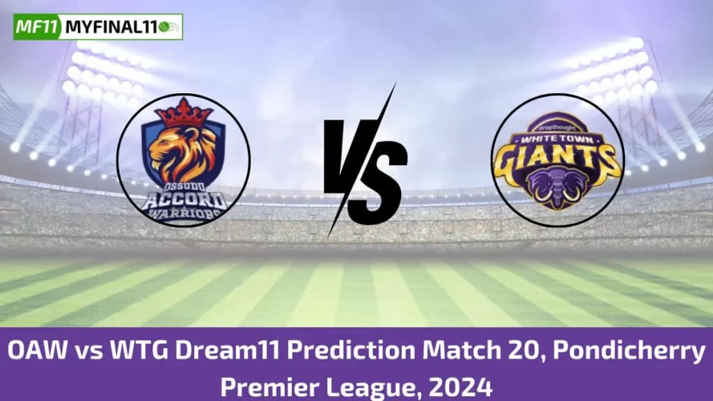 OAW vs WTG Dream11 Prediction Today: Match 20 Pitch Report, and Player Stats | Pondicherry T20 Premier League, 2024