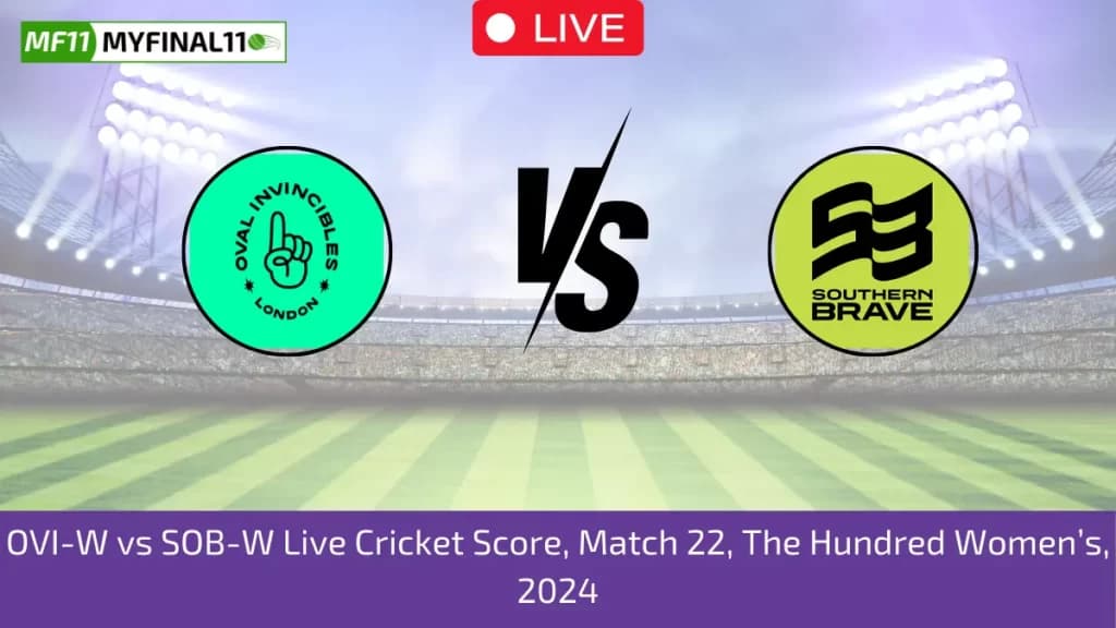 OVI-W vs SOB-W Live Score: Scorecard, Ball by Ball Commentary – Match 22, The Hundred Womens 2024