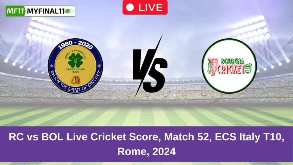 RC vs BOL Live Score: Scorecard, Commentary – Match 52, ECS Italy T10, Rome 2024