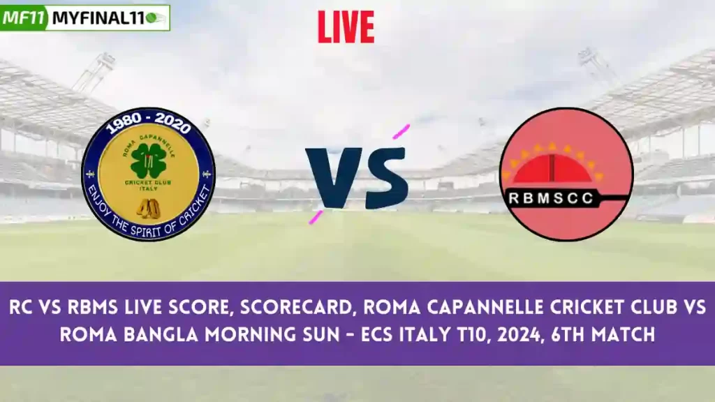 RC vs RBMS Live Score: Scorecard, Ball by Ball Commentary – Match 6, ECS Italy T10, 2024