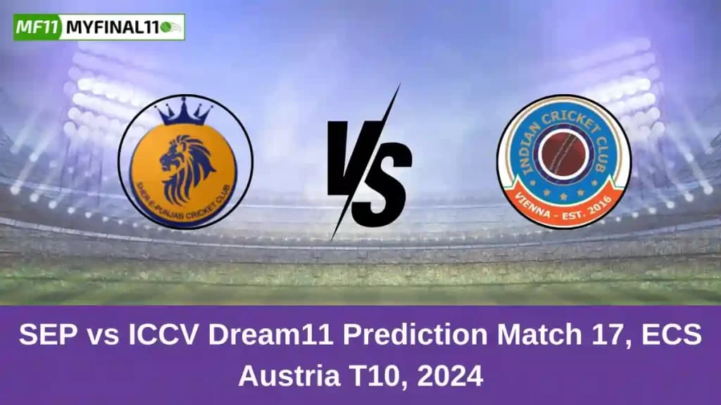 SEP vs ICCV Dream11 Prediction Today: Match 17 Pitch Report, and Player Stats | ECS T10 Austria 2024