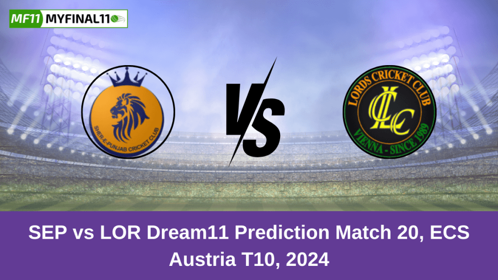 SEP vs LOR Dream11 Prediction Today: Match 20 Pitch Report, and Player Stats | ECS Austria T10