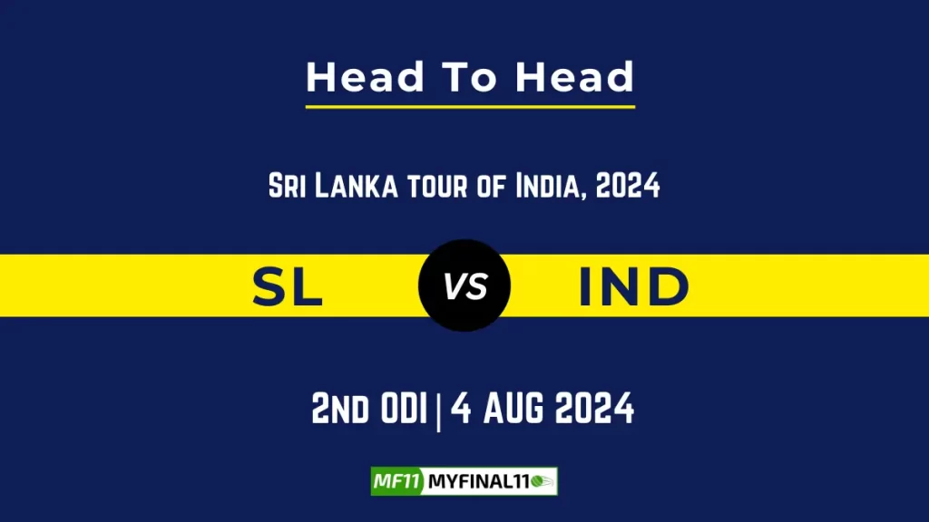 SL vs IND Player Battle, Head to Head Team Stats, Player Record – Sri Lanka vs India 2nd ODI , 2024