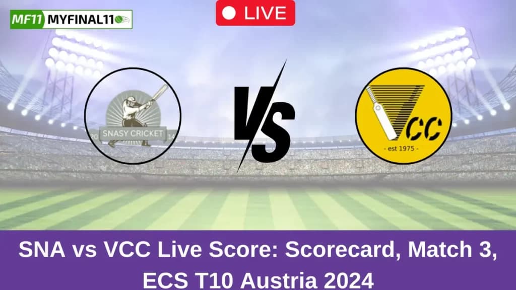 SNA vs VCC Live Score: Scorecard, Ball by Ball Commentary – Match 3, ECS T10 Austria 2024