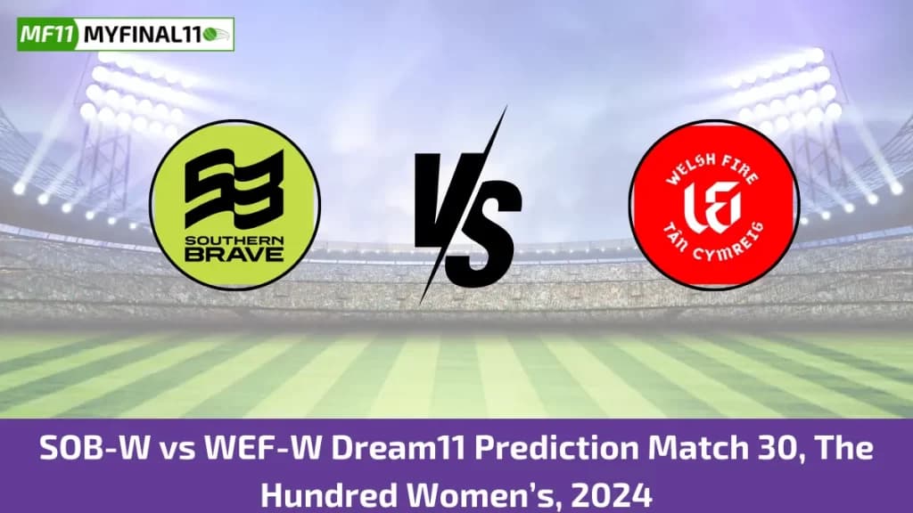 SOB-W vs WEF-W Dream11 Prediction Today: Match 30 Pitch Report, and Player Stats | The Hundred Womens