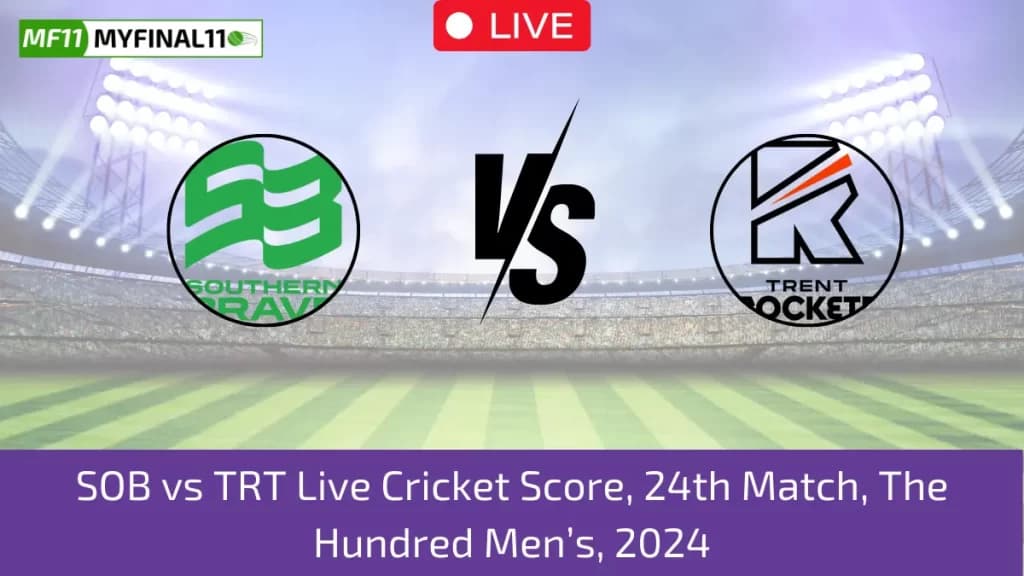 SOB vs TRT Live Score: Scorecard, Ball by Ball Commentary – 24th Match, The Hundred Mens 2024