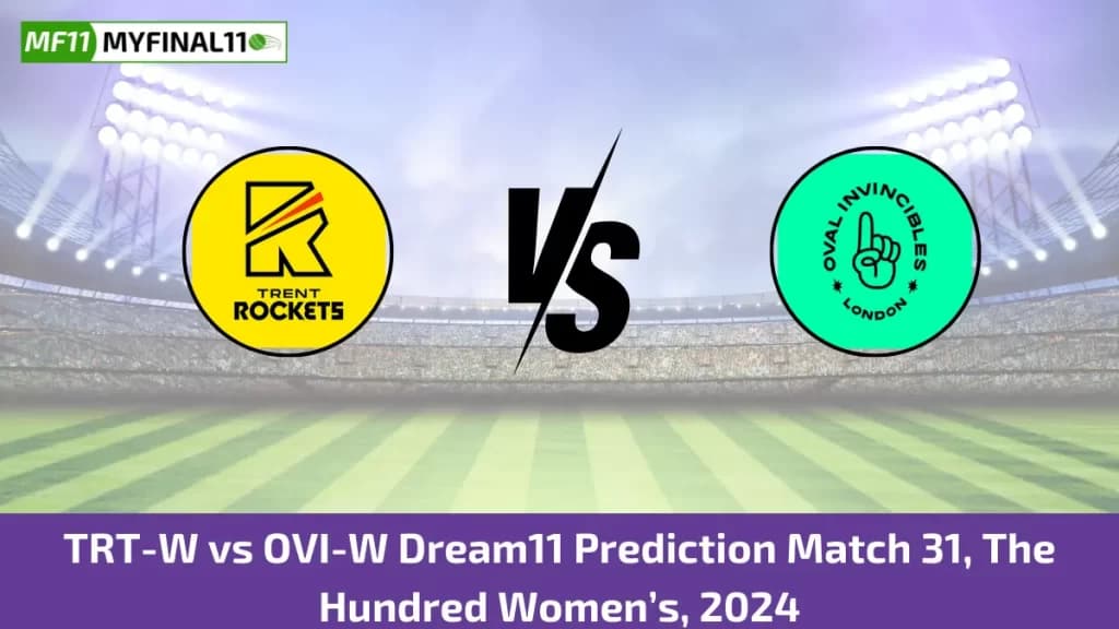 TRT-W vs OVI-W Dream11 Prediction Today: Match 31 Pitch Report, and Player Stats | The Hundred Womens