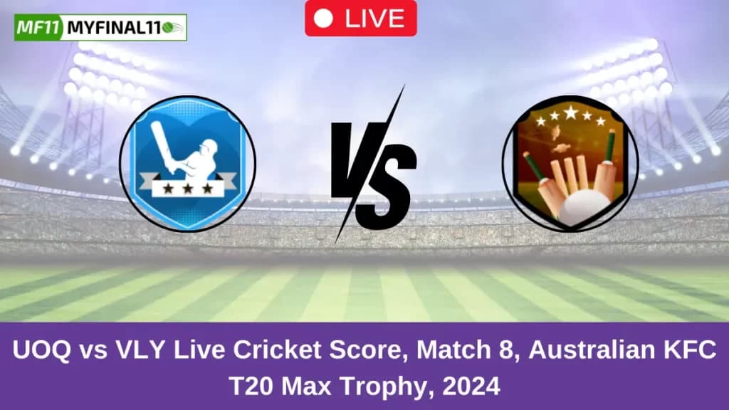 UOQ vs VLY Live Score: Scorecard, Ball by Ball Commentary – Match 8, Australian T20 Max Men 2024