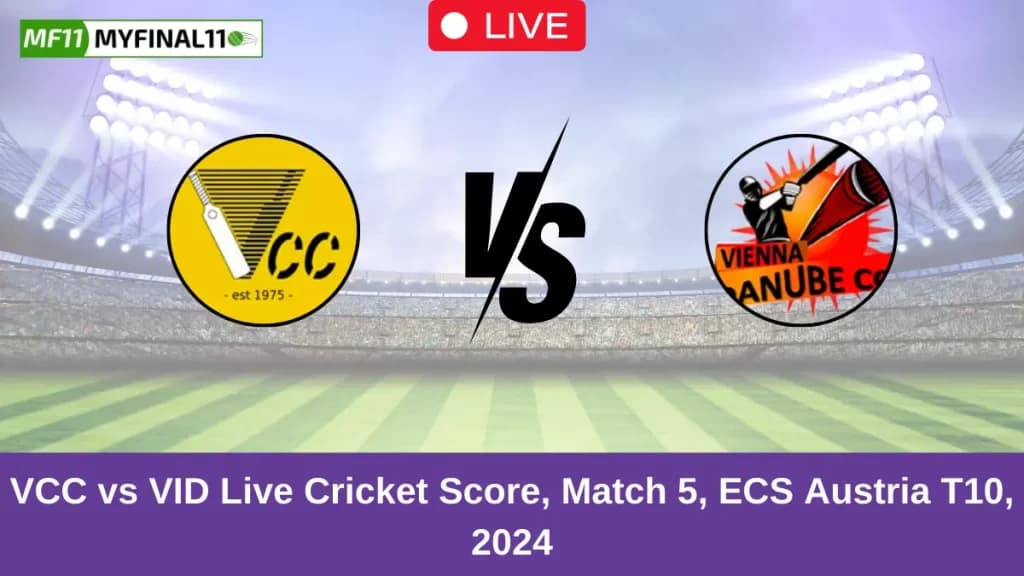 VCC vs VID Live Score: Scorecard, Ball by Ball Commentary – Match 5, ECS T10 Austria 2024