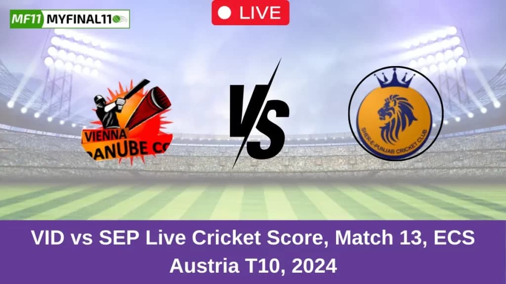 VID vs SEP Live Score: Scorecard, Ball by Ball Commentary- Match 13, ECS T10 Austria 2024