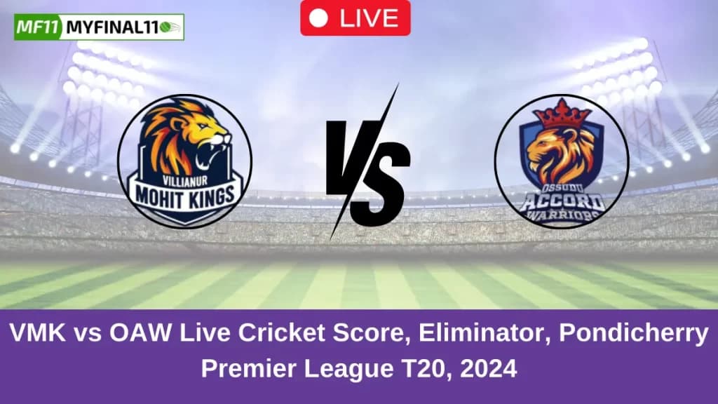VMK vs OAW Live Score: Scorecard, Commentary – Eliminator, Pondicherry T20 Premier League, 2024