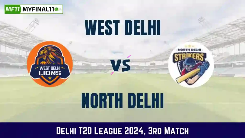 WDL vs NDS Dream11 Prediction Today: Match 3 Pitch Report & Stats – Delhi T20 League 2024