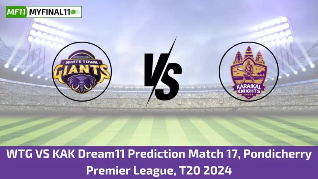 WTG vs KAK Dream11 Prediction Today: Match 17 Pitch Report, and Player Stats | Pondicherry Premier League