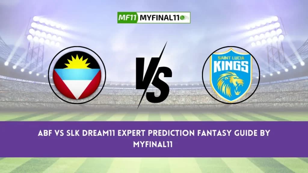 ABF vs SLK Dream11 Prediction Today: Match 6 Pitch Report, and Player Stats | Caribbean Premier League