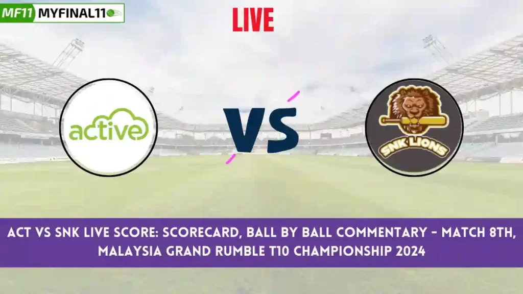 ACT vs SNK Live Score: Scorecard, Ball by Ball Commentary – Match 8, Malaysia Grand Rumble T10 Championship 2024