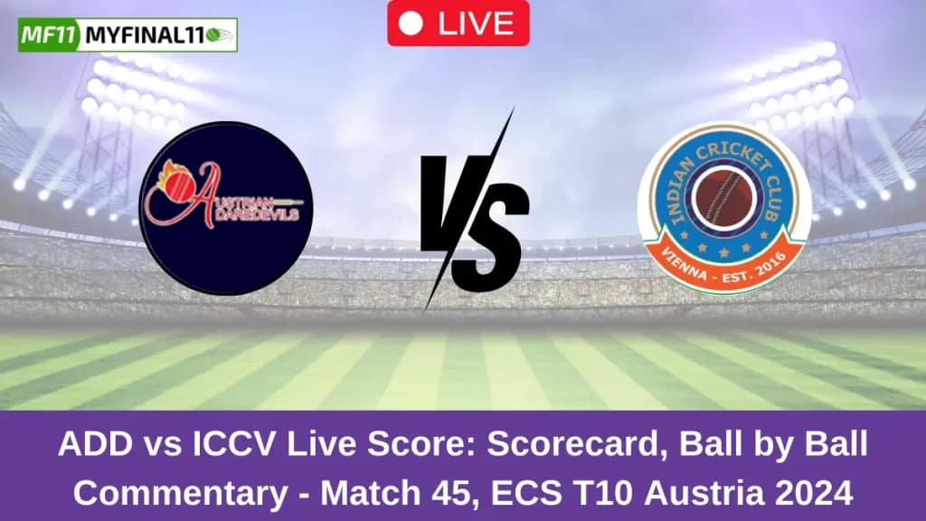 ADD vs ICCV Live Score: Scorecard, Ball by Ball Commentary – Match 45, ECS T10 Austria 2024