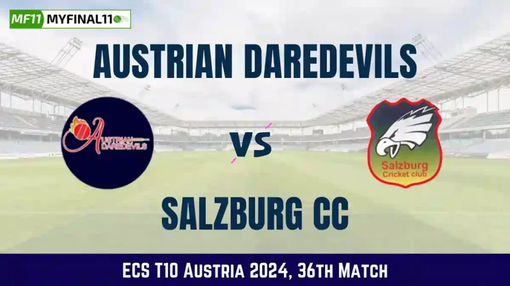 ADD vs SAL Dream11 Prediction Today: Match 36 Pitch Report, and Player Stats | ECS T10 Austria 2024