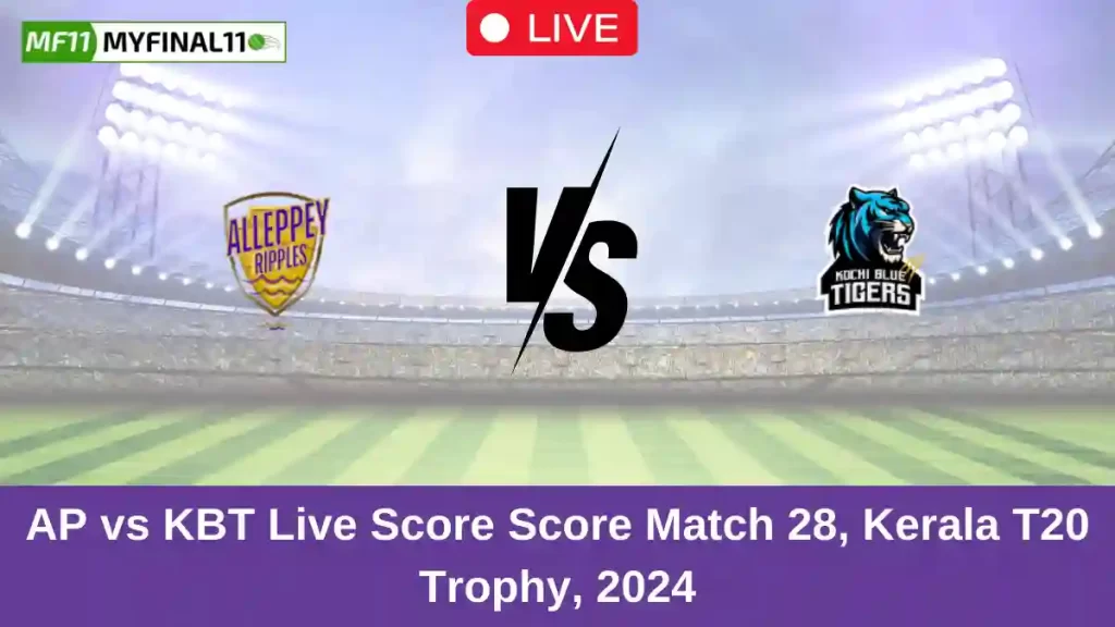 AP vs KBT Live Score: Scorecard, Ball by Ball Commentary – Match 28, Kerala T20 Trophy 2024