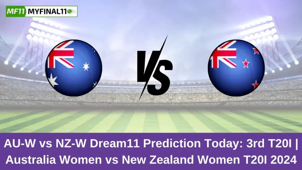 AU-W vs NZ-W Dream11 Prediction Today: 3rd T20I Pitch Report, and Key Player | AU-W vs NZ-W T20I 2024