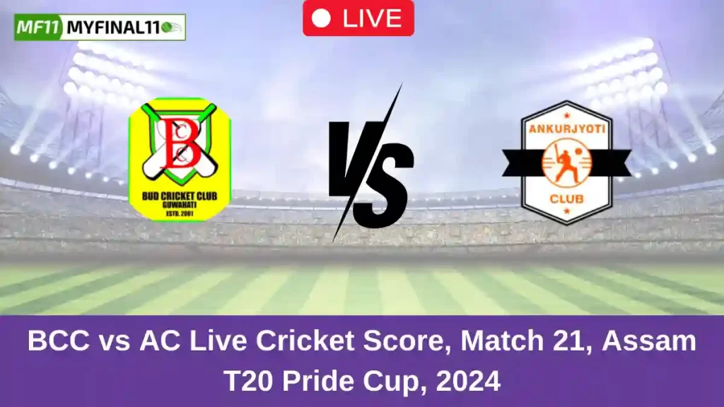 BCC vs AC Live Score: Scorecard, Ball by Ball Commentary – Match 21, Assam T20 Pride Cup 2024