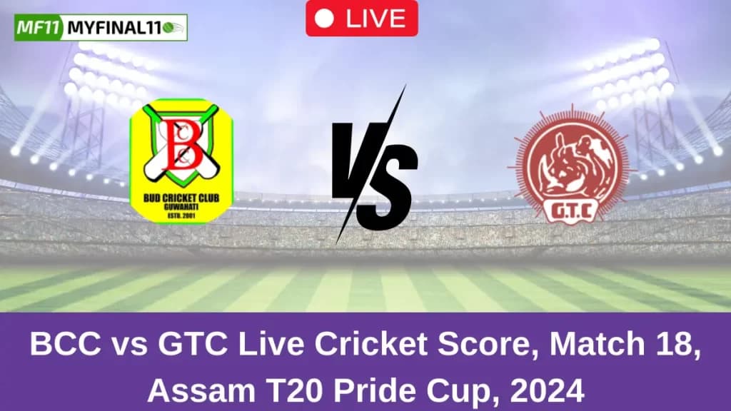 BCC vs GTC Dream11 Prediction Today: Match 18 Pitch Report, and Key Player | Assam T20 Pride Cup 2024