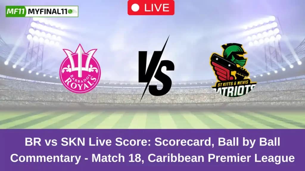 BR vs SKN Live Score: Scorecard, Ball by Ball Commentary – Match 18, Caribbean Premier League