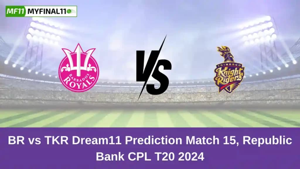 BR vs TKR Dream11 Prediction Today: Match 15 Pitch Report, and Key Player | Caribbean Premier League 2024