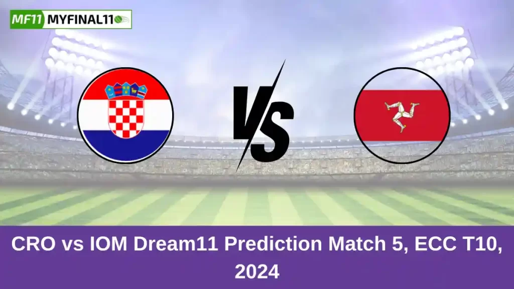 CR vs IOM Dream11 Prediction Today: Match 5 Pitch Report, and Key Player | ECC T10 2024