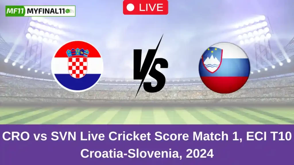 CRO vs SVN Live Score: Scorecard, Ball by Ball Commentary – Match 1, ECI T10 Croatia-Slovenia 2024
