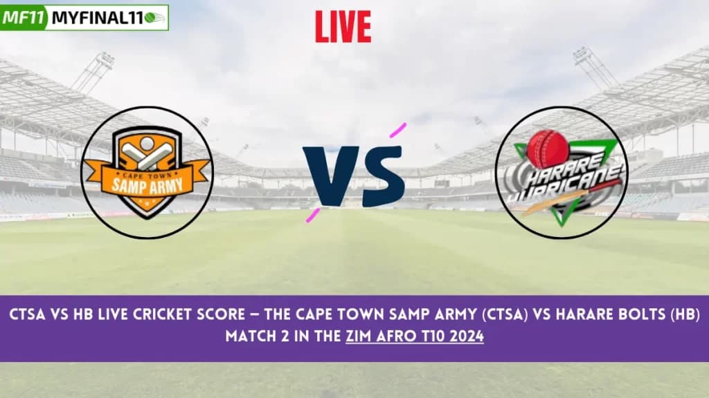 CTSA vs HB Live Score: Scorecard, Ball by Ball Commentary – Match 2, Zim Afro T10 2024