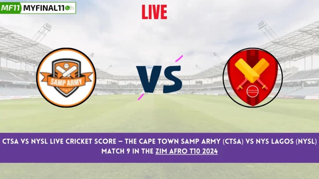 CTSA vs NYSL Live Score: Scorecard, Ball by Ball Commentary – Match 9, Zim Afro T10 2024