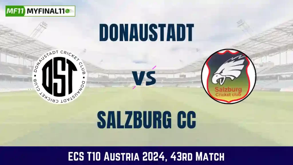 DST vs SAL Dream11 Prediction Today: Match 43 Pitch Report, and Player Stats | ECS T10 Austria 2024