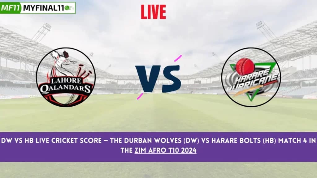 DW vs HB Live Score: Scorecard, Ball by Ball Commentary – Match 4, Zim Afro T10 2024