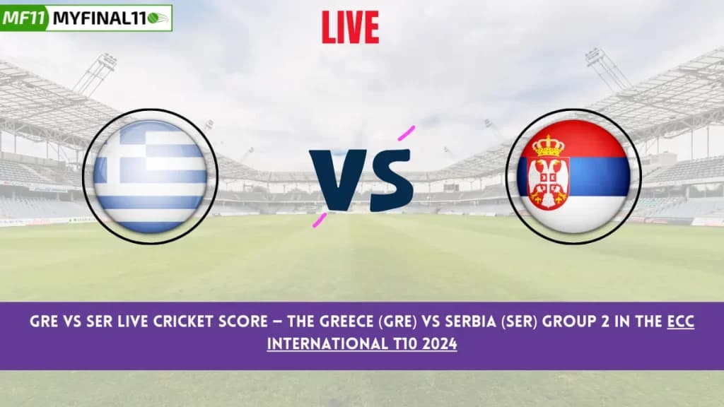 GRE vs SER Live Score: Scorecard, Ball by Ball Commentary – Group 2, ECC International T10 2024