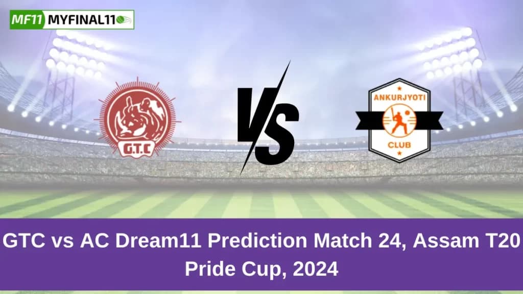 GTC vs AC Dream11 Prediction Today: Match 24 Pitch Report, and Key Player | Assam T20 Pride Cup 2024