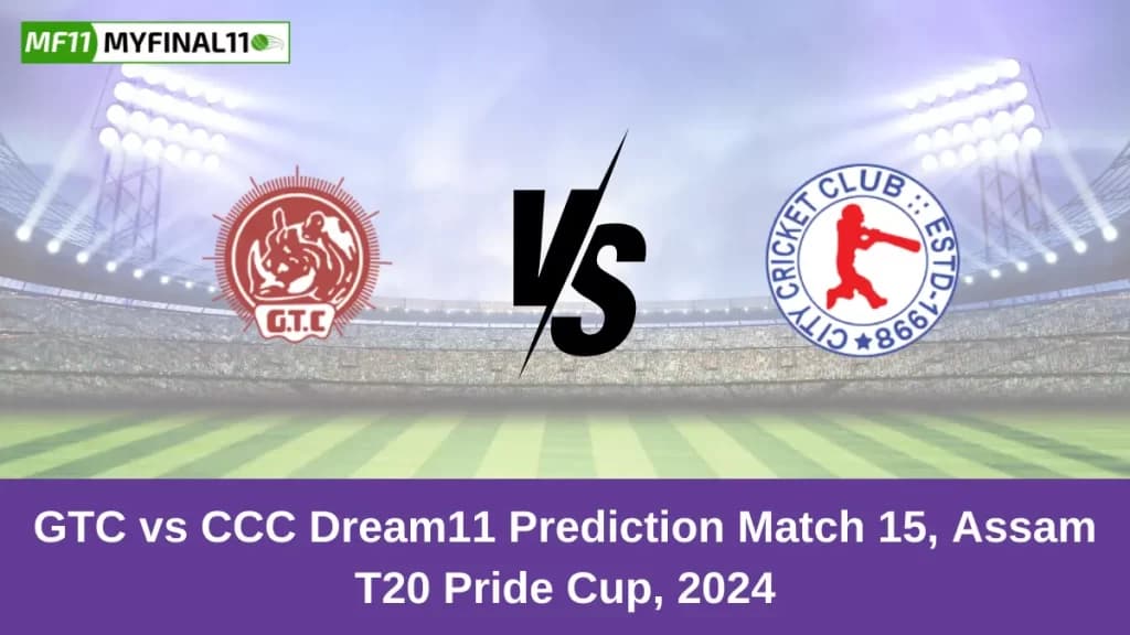 GTC vs CCC Dream11 Prediction Today: Match 15 Pitch Report, and Player Stats | Assam T20 Pride Cup 2024