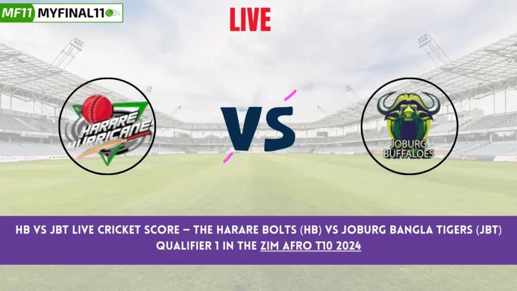 HB vs JBT Live Score: Scorecard, Ball by Ball Commentary – Qualifier 1, Zim Afro T10 2024