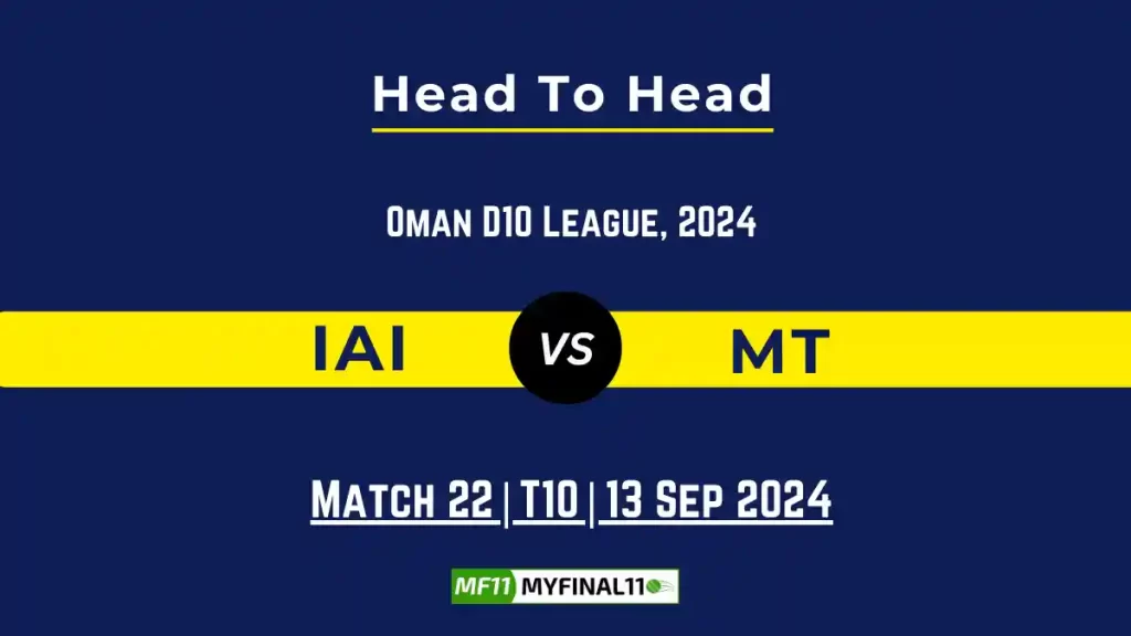 IAI vs MT Player Battle, Head to Head Team Stats, Team Record – Oman D10 League 2024