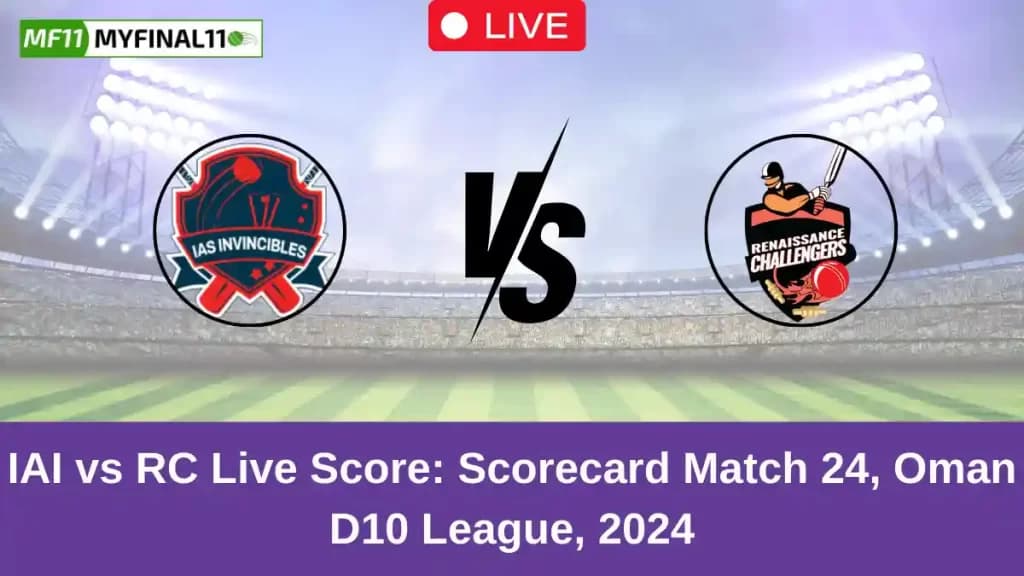 IAI vs RC Live Score: Scorecard, Ball by Ball Commentary – Match 24, Oman D10 League 2024