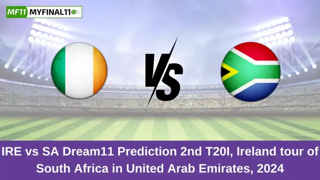IRE vs SA Dream11 Prediction Today: 2nd T20I Pitch Report, and Key Player | Ireland tour of South Africa 2024