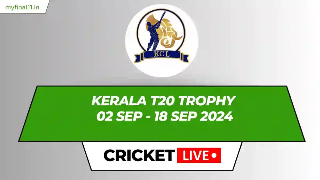 Kerala T20 Trophy Live Score, Matches, Schedule, Results, Points Table 2024