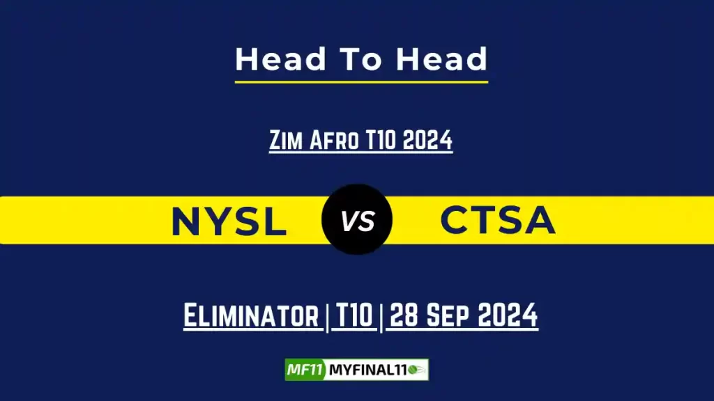 NYSL vs CTSA Player Battle, Head to Head Team Stats, Team Record – Zim Afro T10 2024