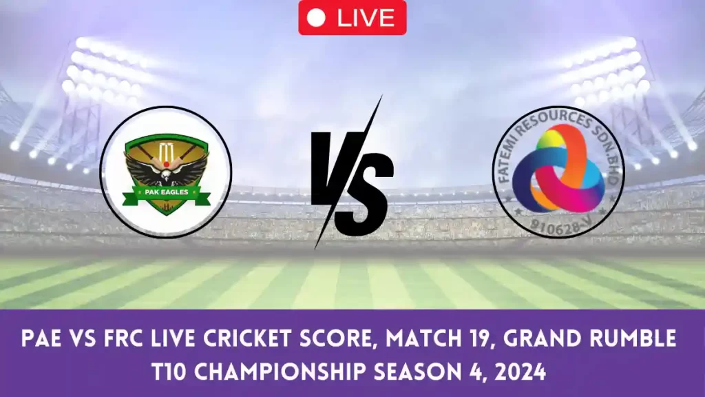 PAE vs FRC Live Score: Scorecard, Ball by Ball Commentary – Match 19, Malaysia Grand Rumble T10 Championship 2024