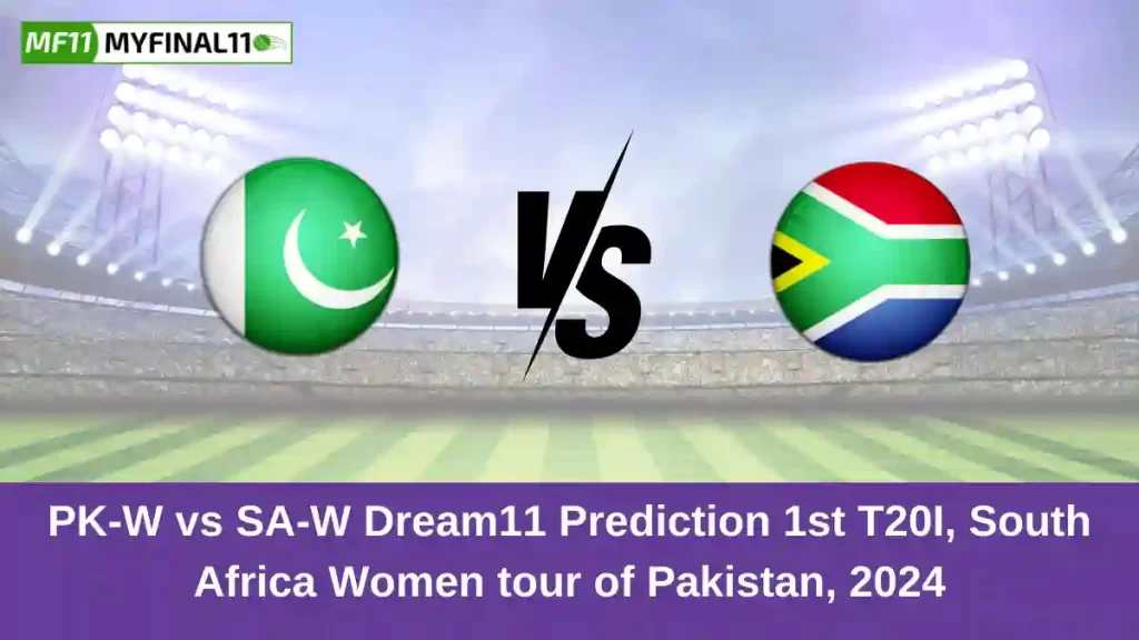 PK-W vs SA-W Dream11 Prediction Today: 1st T20I Pitch Report, and Key Player | South Africa Women tour of Pakistan 2024