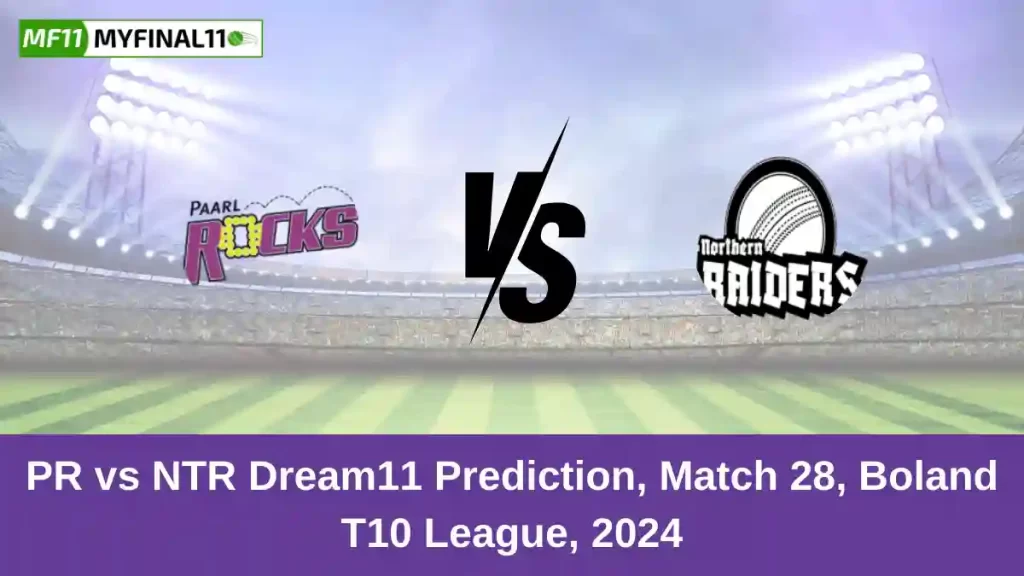 PR vs NTR Dream11 Prediction Today: Match 28 Pitch Report, and Key Player | South Africa Boland T10 League 2024