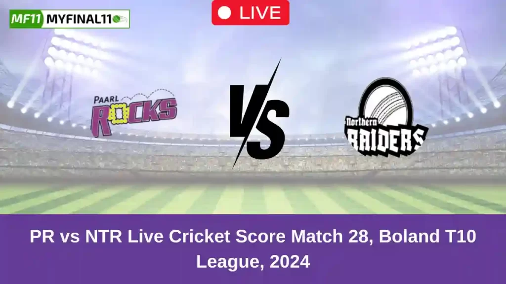 PR vs NTR Live Score: Scorecard, Ball by Ball Commentary – Match 28, South Africa Boland T10 League 2024