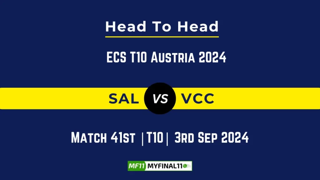 SAL vs VCC Player Battle, Head to Head Team Stats, Team Record – ECS T10 Austria 2024