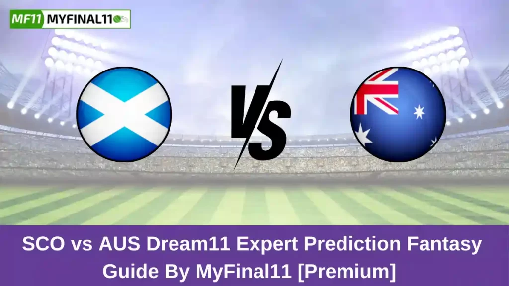 SCO vs AUS Dream11 Prediction Today: 3rd T20I Pitch Report, and Player Stats | Australia tour of Scotland