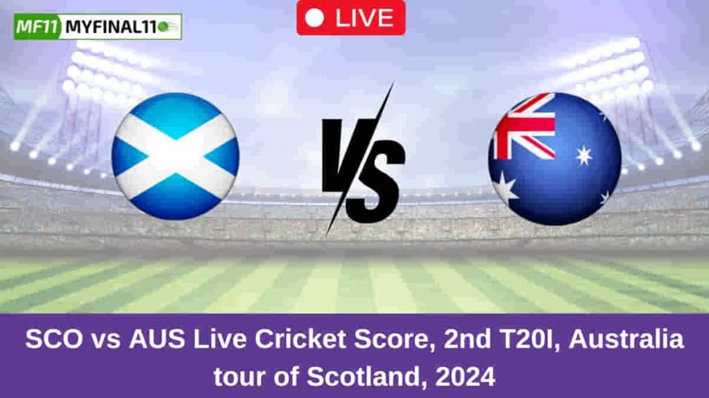 SCO vs AUS Live Score: Scorecard, Ball by Ball Commentary – 2nd T20I, Australia tour of Scotland